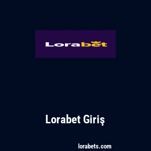 Lorabet Giriş